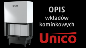 Budowa wkładu kominkowego UNICO